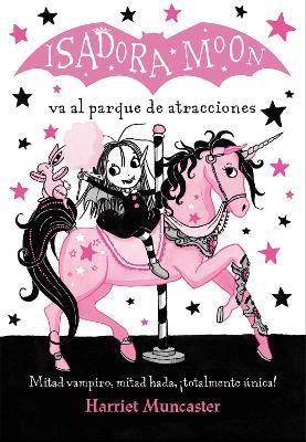 Isadora Moon va al parque de atracciones / Isadora Moon Goes to the Fair - Harriet Muncaster - cover