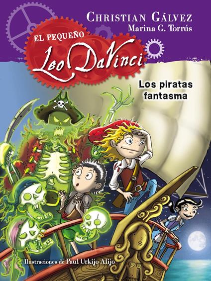 Los piratas fantasma (El pequeño Leo Da Vinci 3) - Christian Gálvez - ebook