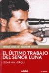 El ultimo trabajo del senor Luna