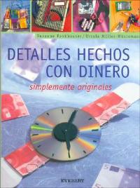 Detalles Hechos Con Dinero: Simplemente Originales - Susanne Fankhauser,Ursula Muller-Wustemann - cover