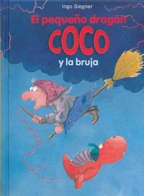 El Pequeno Dragon Coco y La Bruja - Ingo Siegner - cover