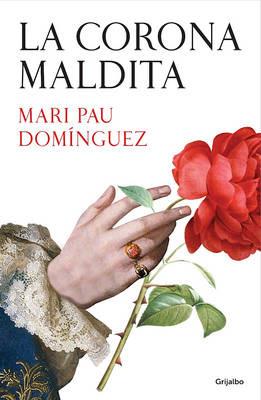 La Corona Maldita / The Damned Crown - Mari Pau Dominguez - cover