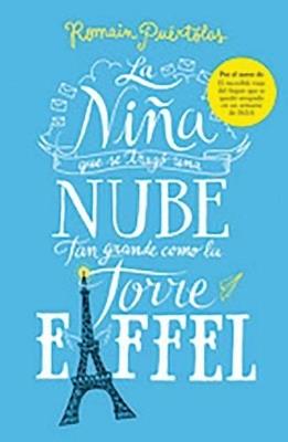La niña que se tragó una nube tan grande como la torre Eiffel - Romain Puértolas - cover