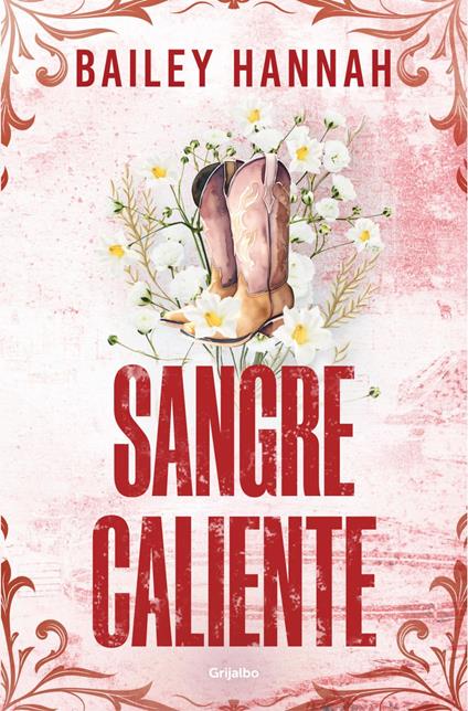 Sangre caliente (El rancho Wells 2) - Bailey Hannah,Ana Isabel Sánchez Díez - ebook