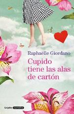 Cupido tiene las alas de cartón / Cupid Has Cardboard Wings