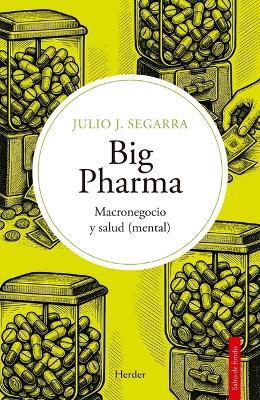 Big Pharma - Julio Jose Segarra - cover