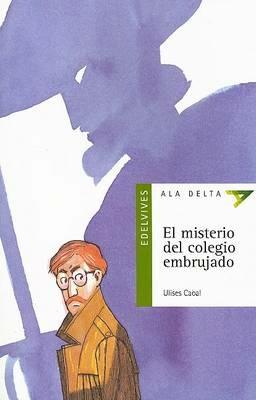 El misterio del colegio embrujado - Ulises Cabal - cover
