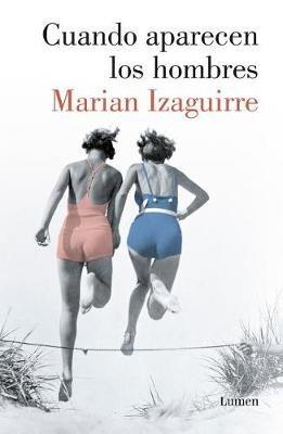 Cuando Aparecen Los Hombres / When the Men Show Up - Marian Izaguirre - cover