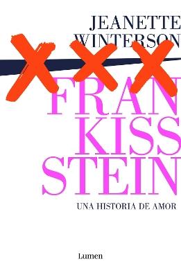 Frankissstein: una historia de amor / Frankissstein: A Love Story - Jeanette Winterson - cover