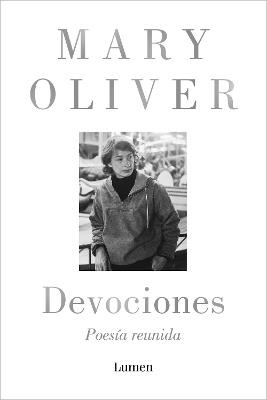 Devociones. Poesía reunida / Devotions - Mary Oliver - cover