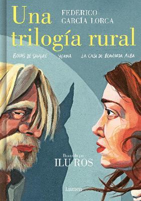 Una trilogía rural (Bodas de sangre, Yerma y La casa de Bernarda Alba) / Lorca’s Rural Trilogy: A Graphic Novel - Federico García Lorca - cover