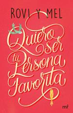 Quiero ser tu persona favorita
