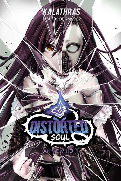 Distorted Soul - Eric Cuaresma (Kalathras) - ebook