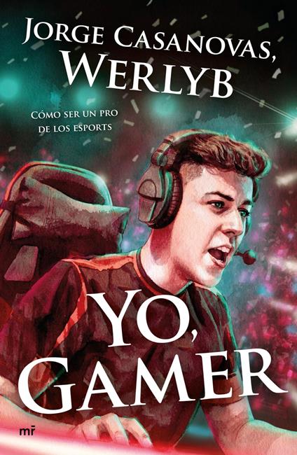 Yo, gamer - Werlyb - ebook