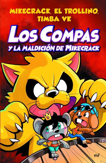 Compas 4. Los Compas y la maldición de Mikecrack - El Trollino y Timba Vk Mikecrack - ebook