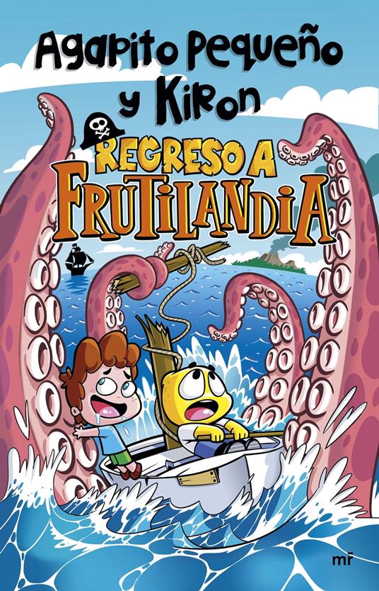 Regreso a Frutilandia - Agapito Pequeño y Kiron - ebook
