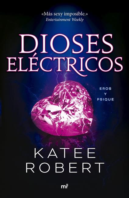 Dioses eléctricos (Electric Idol) - Katee Robert,Prisma Media Proyectos S.L. - ebook