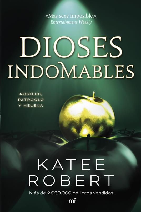 Dioses indomables (Wicked Beauty) - Katee Robert,Ana Robla Vicario - ebook