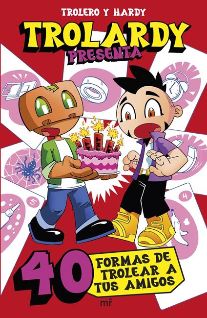 Trolardy presenta... 40 formas de trolear a tus amigos - Trolerotutos y Hardy - ebook
