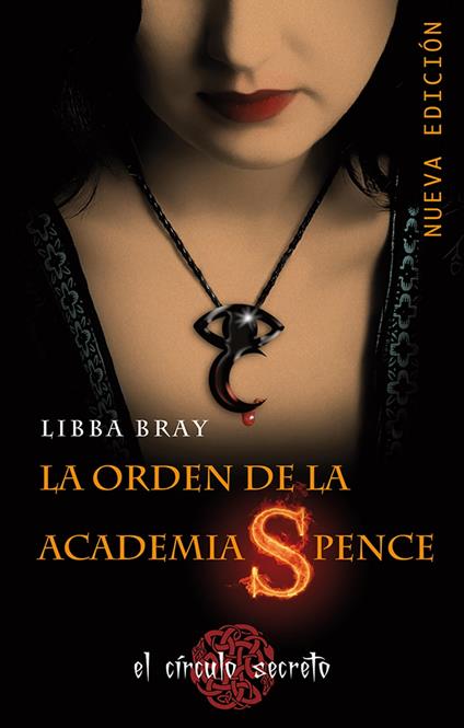 El círculo secreto 1 - La orden de la Academia Spence - Libba Bray - ebook