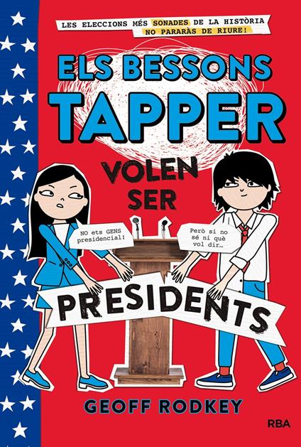 Els bessons Tapper volen ser presidents (Els bessons Tapper 3) - Geoff Rodkey - ebook