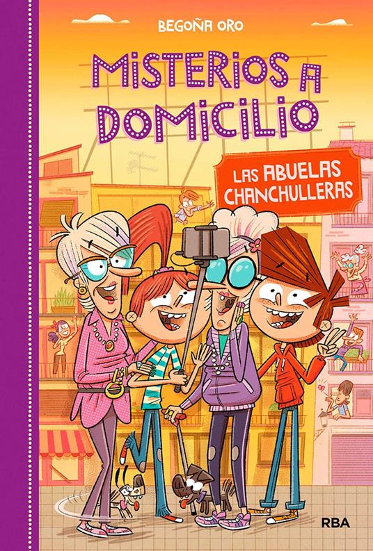 Misterios a domicilio 3 - Las abuelas chanchulleras - Begoña Oro,Roger Zanni - ebook