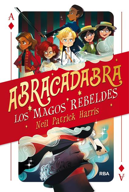 Abracadabra 1 - Los magos rebeldes - Neil Patrick Harris,Lissy Marlin,Martina Garcia Serra - ebook
