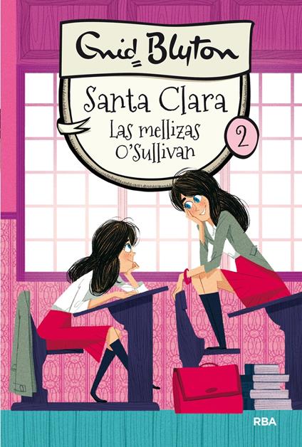 Santa Clara 2 - Las mellizas O'Sullivan - Enid Blyton,Enrique Lorenzo Díaz,Isabel Franco - ebook