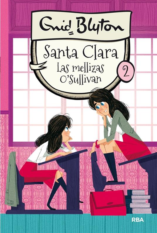 Santa Clara 2 - Las mellizas O'Sullivan - Enid Blyton,Enrique Lorenzo Díaz,Isabel Franco - ebook