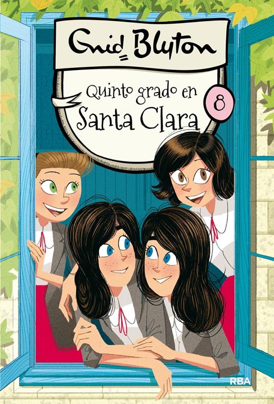 Santa Clara 8 - Quinto grado en Santa Clara - Enid Blyton,Enrique Lorenzo Díaz,María Dolores Raich Ullán - ebook