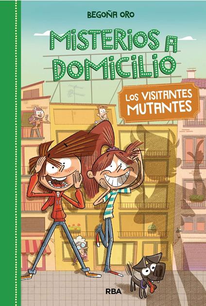 Misterios a domicilio 4 - Los visitantes mutantes - Begoña Oro,Roger Zanni - ebook