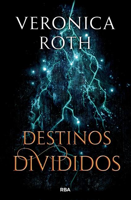 Las marcas de la muerte 2 - Destinos divididos - Veronica Roth,Raúl García Campos,Pilar Ramírez Tello - ebook