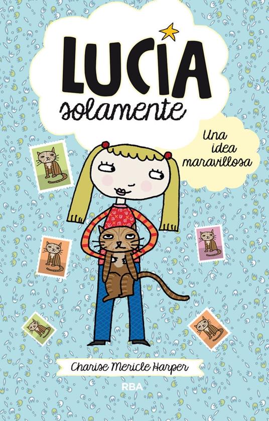 Lucía solamente 1 - Una idea maravillosa - Charise Mericle Harper - ebook