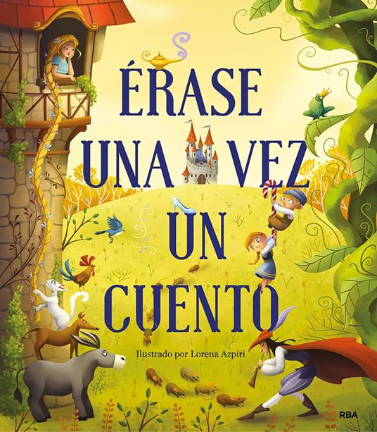 Érase una vez un cuento - varios autores,Lorena Azpiri Sanchez - ebook