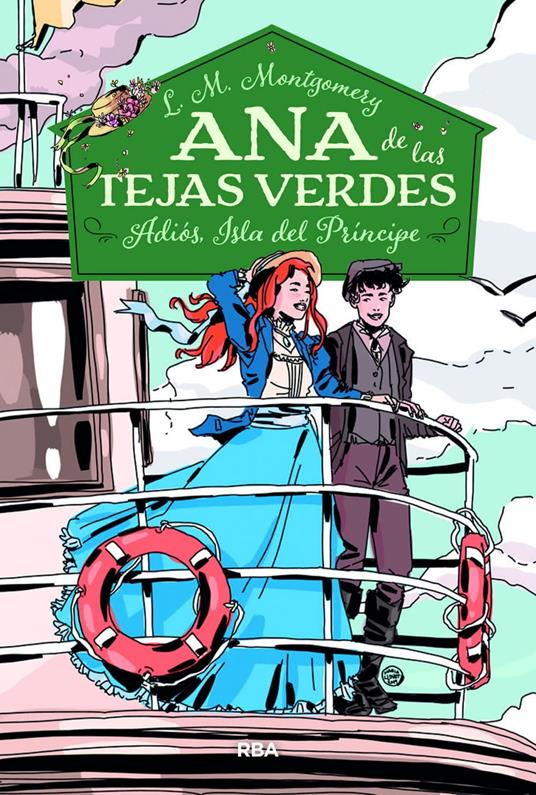 Ana de las tejas verdes 5 - Adiós, Isla del Príncipe - Lucy Maud Montgomery,María Llovet,Ana Isabel Sánchez Díez - ebook