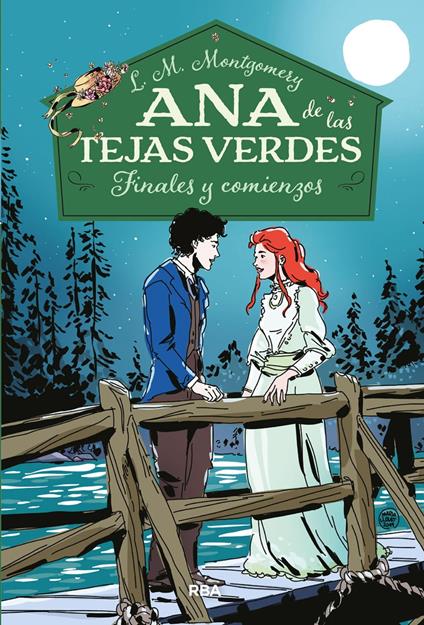 Ana de las tejas verdes 6 - Finales y comienzos - Lucy Maud Montgomery,María Llovet,Ana Isabel Sánchez Díez - ebook