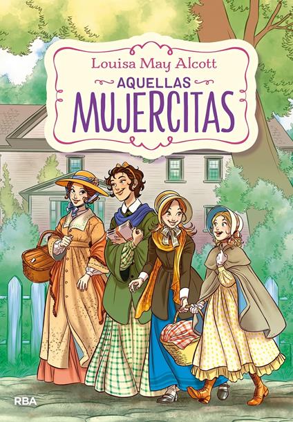 Aquellas mujercitas (edición actualizada, ilustrada y adaptada) - Louisa May Alcott,Montse Martín - ebook