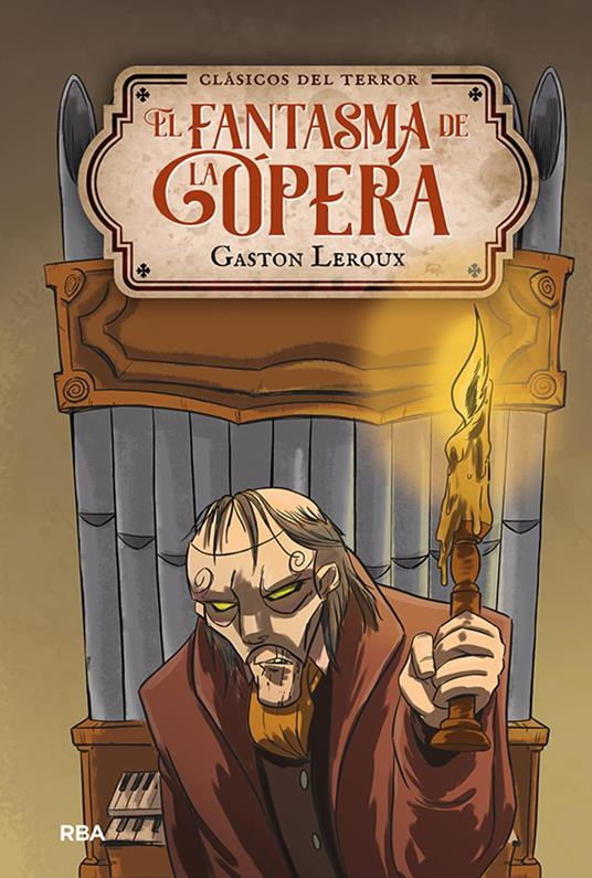 El fantasma de la Ópera - Gastón Leroux - ebook