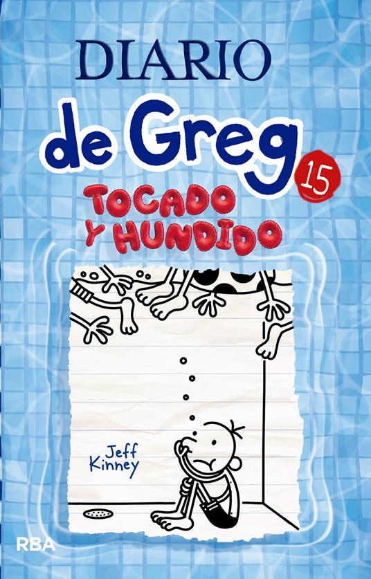 Diario de Greg 15 - Tocado y hundido - Jeff Kinney,Esteban Morán - ebook