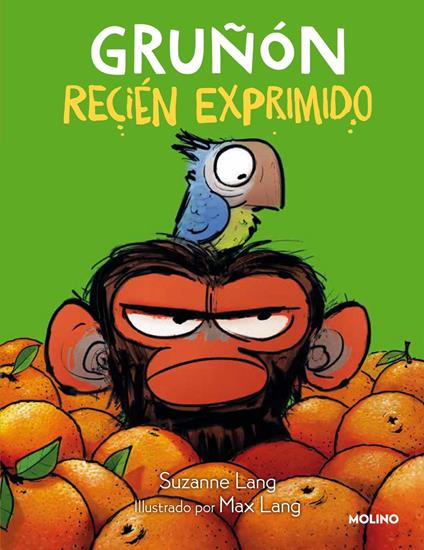 Gruñon - Gruñón recién exprimido - Suzanne Lang,Max Lang,Gemma Rovira Ortega - ebook