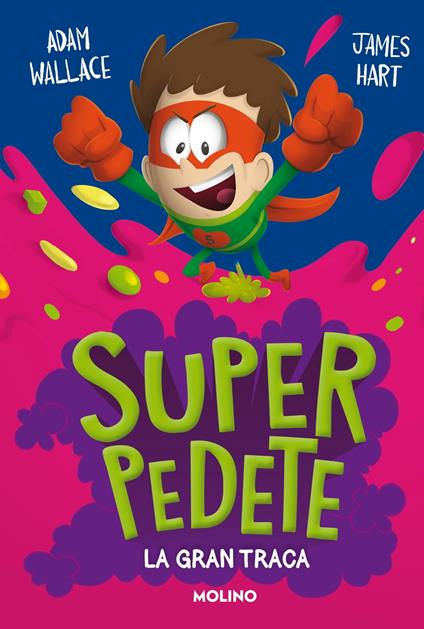 La gran traca (Superpedete 3) - Adam Wallace,James Hart,Mireia Rué i Gòrriz - ebook