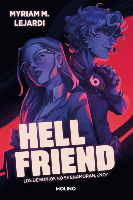 Hellfriend - Myriam M. Lejardi - ebook