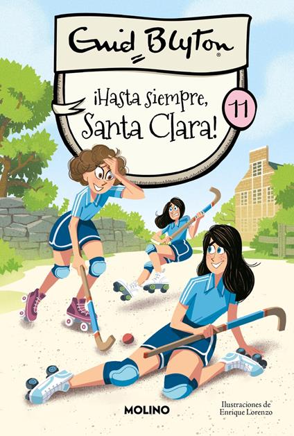 Santa Clara 11 - ¡Hasta siempre, Santa Clara! - Enid Blyton,Sara Rodi,Enrique Lorenzo Díaz,Manuel Martí Viudes - ebook