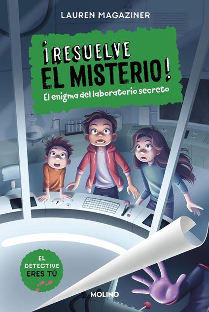 ¡Resuelve el misterio! 6 - El enigma del laboratorio secreto - Lauren Magaziner - ebook
