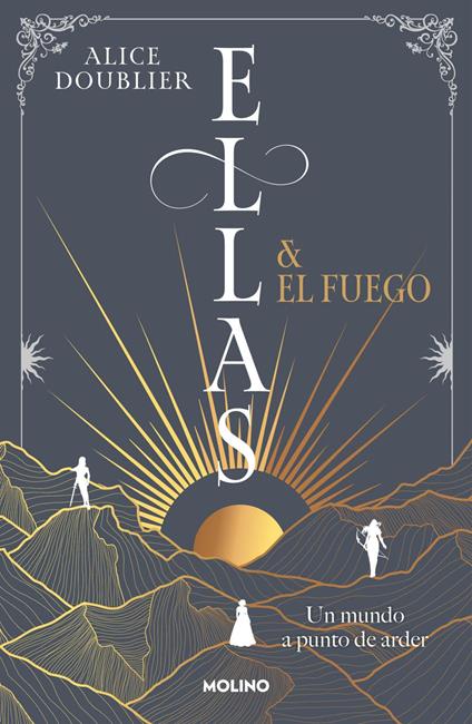 Ellas y el fuego - Alice Doublier,Ángela Esteller García - ebook