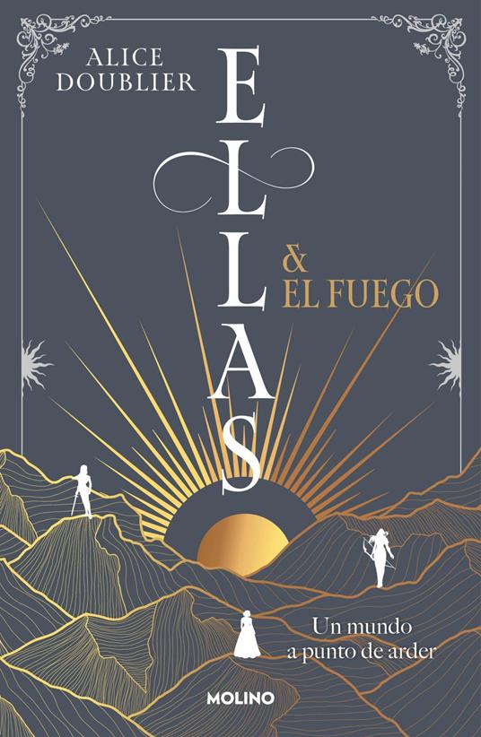 Ellas y el fuego - Alice Doublier,Ángela Esteller García - ebook