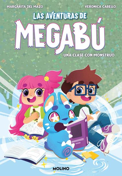 Las aventuras de Megabú 2 - Una clase con monstruo - Margarita Del Mazo - ebook