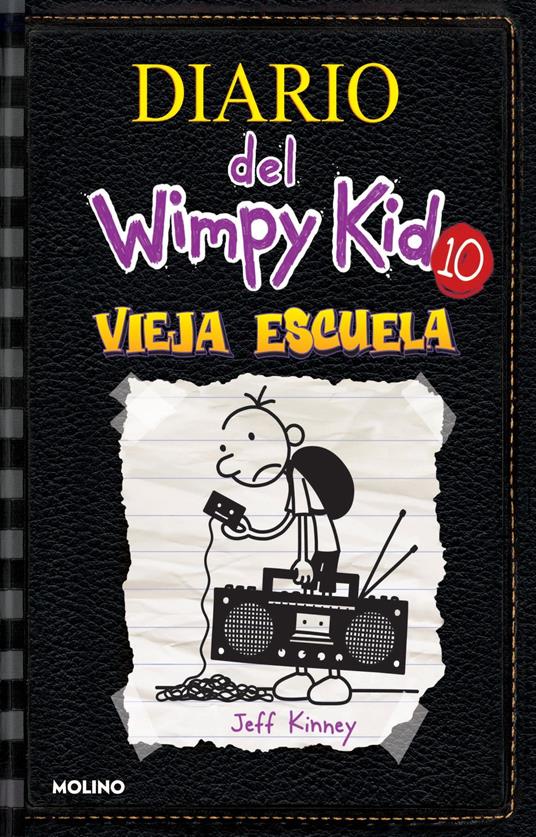 Diario del Wimpy Kid 10 - Vieja escuela / Old School - Jeff Kinney,Esteban Morán - ebook