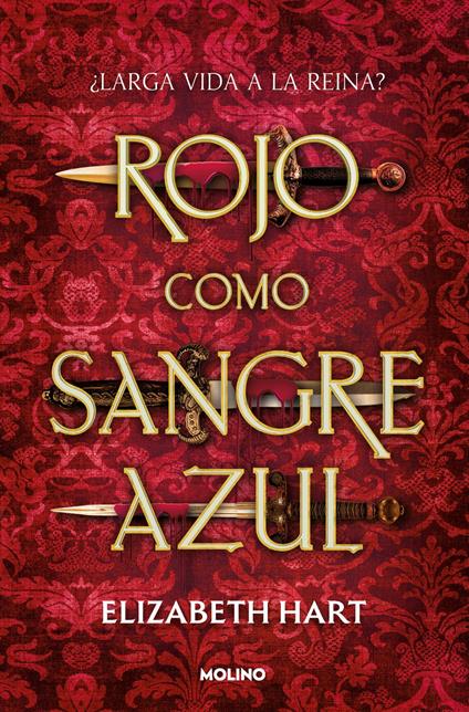 Rojo como sangre azul - Elizabeth Hart,Victoria Simó Perales - ebook