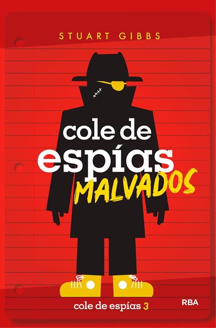 Cole de espías 3 - Cole de espías malvados - Stuart Gibbs,Scheherezade Surià López - ebook